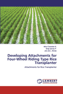 Developing Attachments for Four-Wheel Riding Type Rice Transplanter