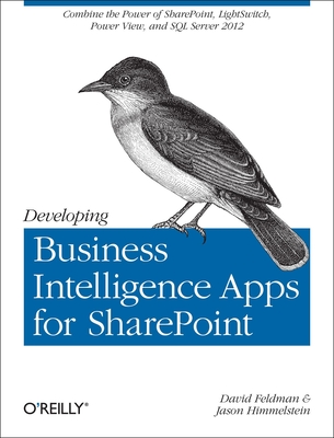 Developing Business Intelligence Apps for SharePoint - Feldman, David