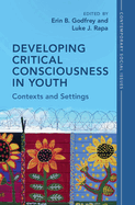 Developing Critical Consciousness in Youth: Contexts and Settings