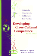 Developing Cross-Cultural Competence: A Guide for Working with Childre
