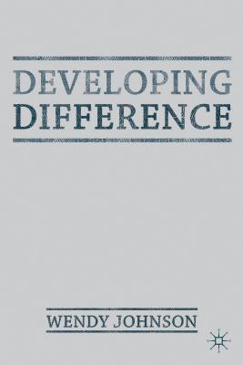 Developing Difference - Johnson, Wendy