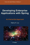 Developing Enterprise Applications with Spring Frameworks: An End-To-End Approach
