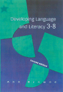 Developing Language and Literacy 3-8 - Browne, Ann C