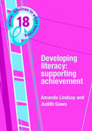 Developing Literacy: Supporting Achievement