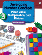 Developing Number Concepts Book 3: Place Value Multiplication & Divisiongrade K/3 Copyright 1999