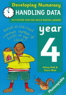 Developing Numeracy: Handling Data: Year 4: Activities for the Daily Maths Lesson