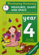 Developing Numeracy: Measures, Shape and Space: Year 4: Activities for the Daily Maths Lesson