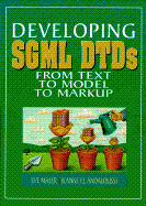 Developing SGML Dtds: From Text to Model to Markup