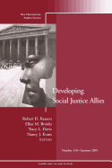 Developing Social Justice Allies: New Directions for Student Services, Number 110
