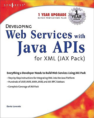 Developing Web Services with Java APIs for XML (Jax Pack) - Foster, Jerry, and Hablutzel, Bob, and Wear, Natalie