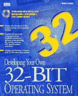 Developing Your Own 32-Bit Operating System: With CDROM - Burgess, Richard James