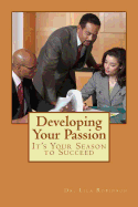 Developing Your Passion: It's Your Season for Success