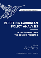 Development and Diplomacy: Resetting Caribbean Policy Analysis in the Aftermath of the Covid-19 Pandemic