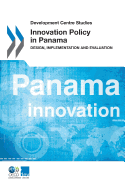 Development Centre Studies Innovation Policy in Panama: Design, Implementation and Evaluation