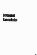 Development Communication: Information, Agriculture, and Nutrition in the Third World