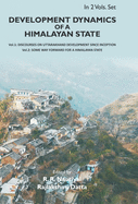Development Dynamics of a Himalayan state {2 Vols. Set}