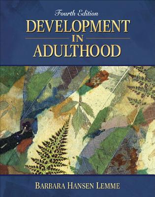 Development in Adulthood - Lemme, Barbara Hansen