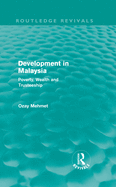 Development in Malaysia (Routledge Revivals): Poverty, Wealth and Trusteeship