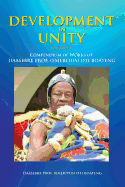Development in Unity Volume Two: Compendium of Works of Daasebre Prof. (Emeritus) Oti Boateng