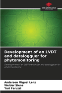 Development of an LVDT and datalogguer for phytomonitoring