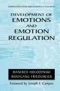 Development of Emotions and Emotion Regulation