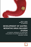 Development of Gastro-Retentive Drug Delivery System