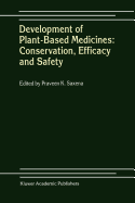 Development of Plant-Based Medicines: Conservation, Efficacy and Safety