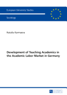 Development of Teaching Academics in the Academic Labor Market in Germany