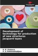 Development of technology for production of new structures jacquard tapes