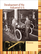 Development of the Industrial U.S. Reference Library: Almanac - Benson, Sonia G (Editor)