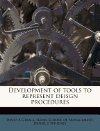 Development of Tools to Represent Deisgn Procedures