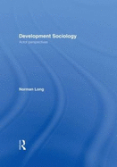 Development Sociology: Actor Perspectives