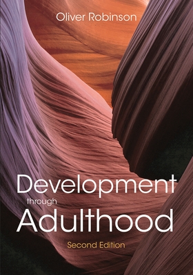 Development through Adulthood - Robinson, Oliver