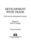 Development with Trade: Ldcs and the International Economy