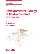 Developmental Biology of Gastrointestinal Hormones: 10th ESPE Advanced Seminar in Developmental Endocrinology, Ulm, June 2016
