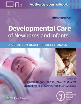 Developmental Care of Newborns & Infants - National Association of Neonatal Nurses