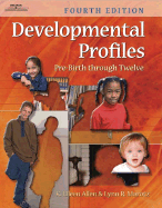 Developmental Profiles: Pre-Birth Through Twelve