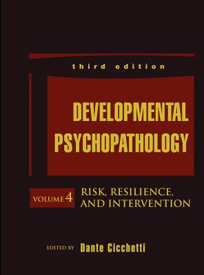Developmental Psychopathology, Risk, Resilience, and Intervention - Cicchetti, Dante (Editor)