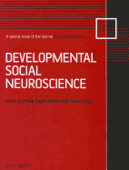 Developmental Social Neuroscience: A Special Issue of Social Neuroscience