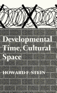 Developmental Time, Cultural Space: Studies in Psychogeography