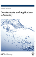 Developments and Applications in Solubility
