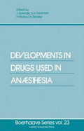 Developments in Drugs Used in Anesthesia