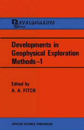 Developments in Geophysical Exploration Methods 1