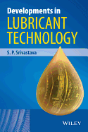 Developments in Lubricant Technology