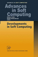 Developments in Soft Computing - John, Robert (Editor), and Birkenhead, Ralph (Editor)