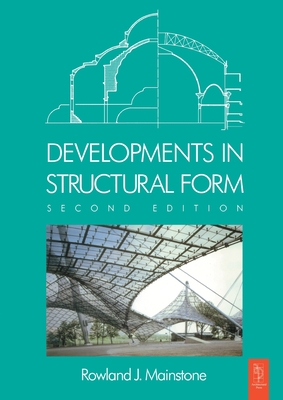 Developments in Structural Form - Mainstone, Rowland