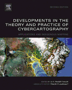 Developments in the Theory and Practice of Cybercartography: Applications and Indigenous Mapping