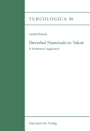 Deverbal Nominals in Yakut: A Historical Approach