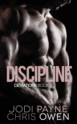 Deviations: Discipline - Owen, Chris, and Payne, Jodi