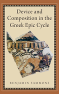 Device and Composition in the Greek Epic Cycle